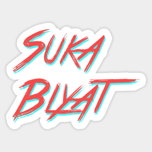 SUKA BLYAT Sticker